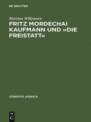 cover image of Fritz Mordechai Kaufmann und »Die Freistatt«